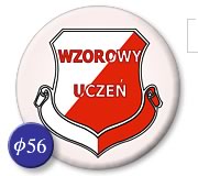 Odznaka Wzorowy Ucze�, �rednica 56 mm